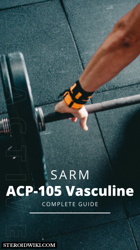 ACP-105 Vasculine Overview, Action Mechanism, Perks, Side-effects, and Other Relevant Details.