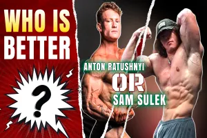Sam Sulek v/s Anton Ratushnyi: Which One Is Better?