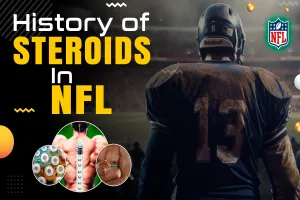 History of Steroids in the NFL