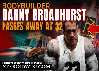 Bodybuilder Danny Broadhurst Passes Away at 32