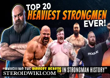 Top 20 Heaviest Competitors in World’s Strongest Man History!