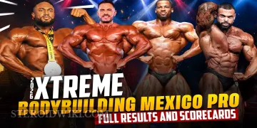 2026 Xtreme Bodybuilding Mexico Pro: Full Results and Scorecards