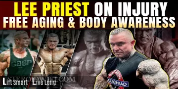 Lee Priest&rsquo;s Tips on Avoiding Injuries as You Age
