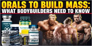 Orals for Mass: What Bodybuilders Need to Know