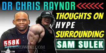 Dr. Raynor's insights on Sam Sulek&rsquo;s Epic Popularity & PED use