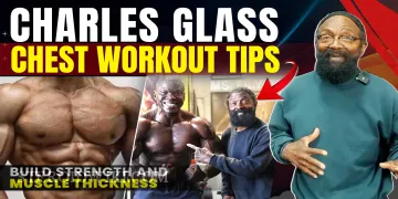 'Godfather of Bodybuilding&rsquo; Charles Glass Chest Workout Tips