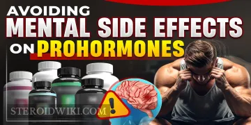 Avoiding Mental Side Effects of Prohormones