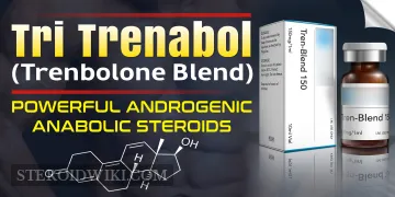 A Complete Guide to Tri Trenabol (Trenbolone Blend)