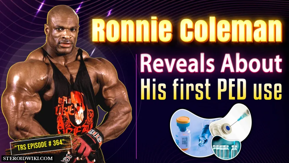 Ronnie Coleman reveals his first PED use