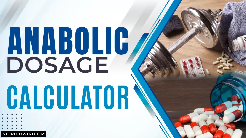 Anabolic Dosage Calculator