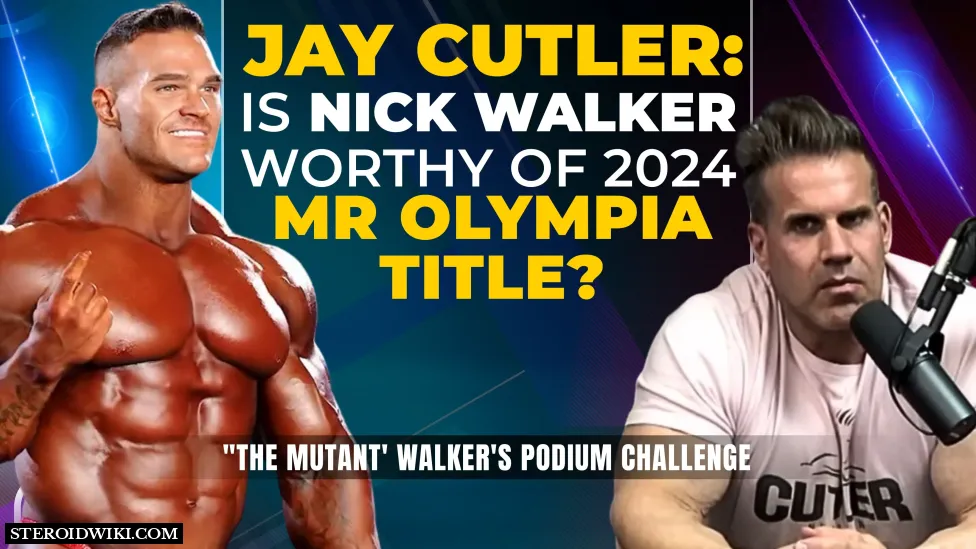 Jay Cutler Casts Doubt on Nick Walker’s Podium Finish at 2024 Mr. Olympia