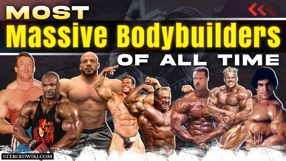 Most Massive Bodybuilders of All Time