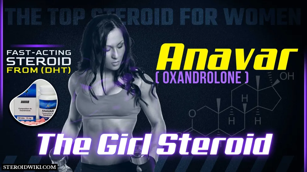 Why is Anavar the Top Steroid for Women?